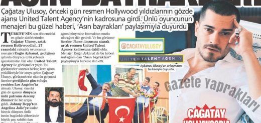 Çağatay Ulusoy - the Hollywood contract is signed