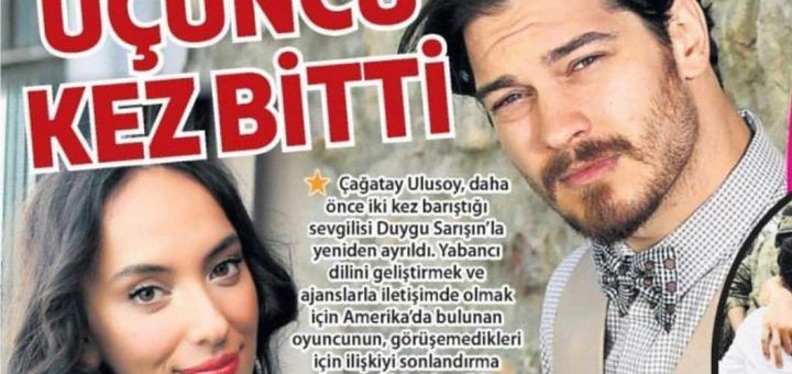 Çağatay Ulusoy broke up with Duygu Sarışın