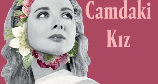 The Girl Behind the Glass / Camdaki kiz