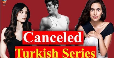Turkish TV series that have been canceled in the 2019-2020 season