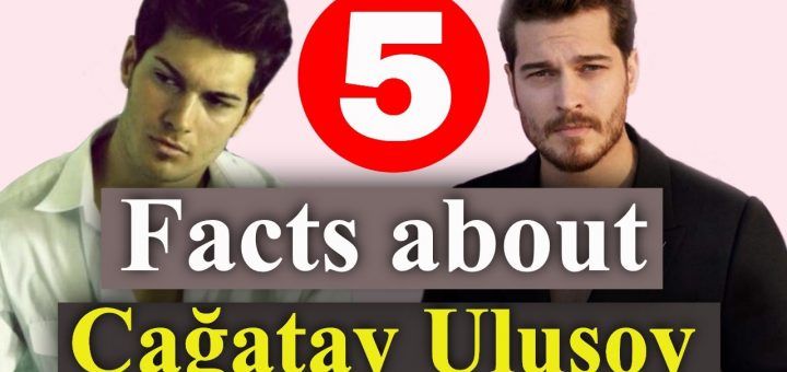 5 unexpected facts about Çağatay Ulusoy