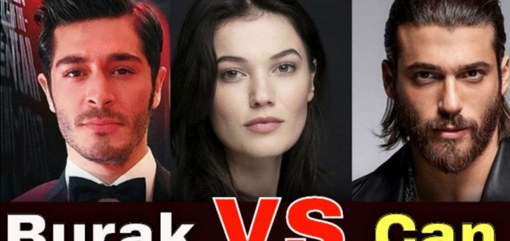 Burak Deniz or Can Yaman?