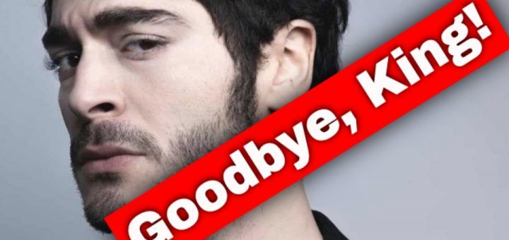 Burak Deniz left the series King / Kral
