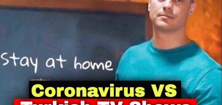 Coronavirus: are filming of Turkish TV shows continuing?