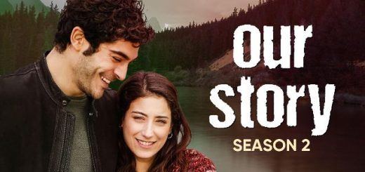 Our Story / Bizim Hikaye