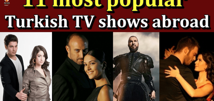 11 most popular Turkish TV shows abroad