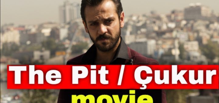The Pit / Çukur series will become a movie