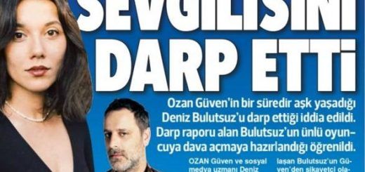 Ozan Güven beat up his girlfriend