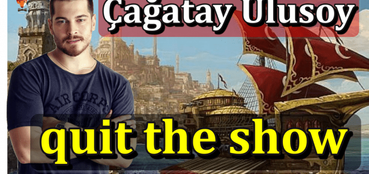 Why did Çağatay Ulusoy quit Barbaros series?