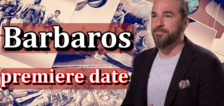 When does the TV show Barbaros start?