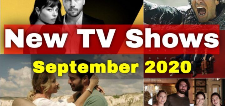 September 2020 Turkish TV Series Premieres