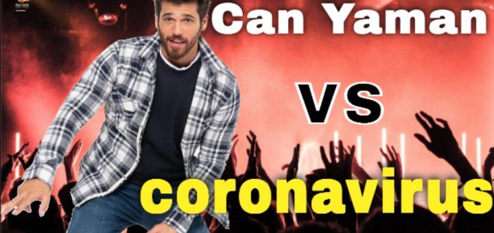 Can Yaman challenges the coronavirus