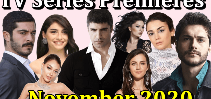 Turkish TV Series Premieres in November 2020