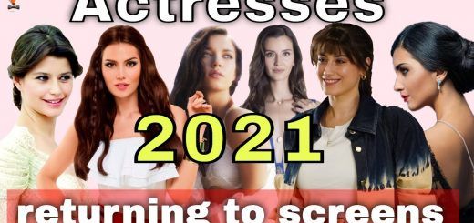 Which Turkish actresses will return to the screens in 2021?