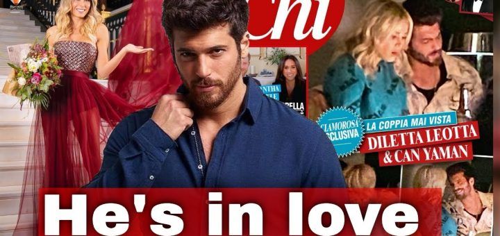 Did Can Yaman fall in love with an Italian?