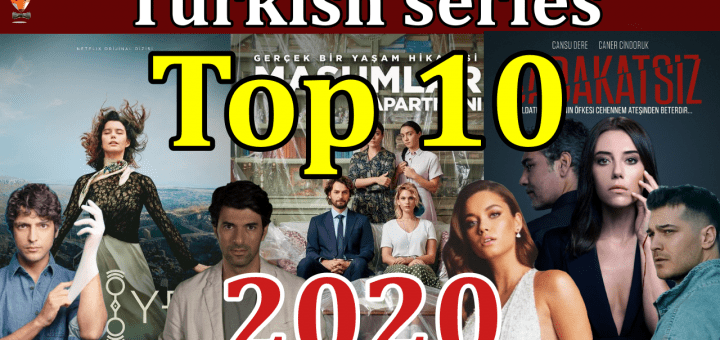 Top 10 most popular Turkish series of 2020