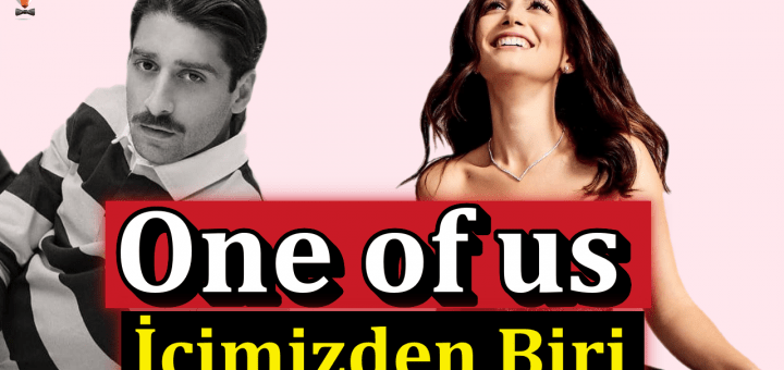 One of us / İçimizden Biri
