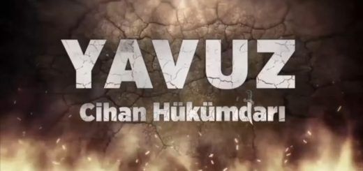 Yavuz: Ruler of the World / Yavuz Cihan Hükümdarı