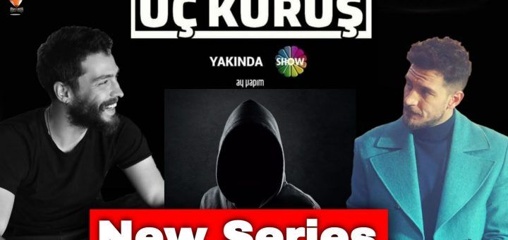 Will Ekin Koç star in the series 3 Kuruş / Üç Kuruş?