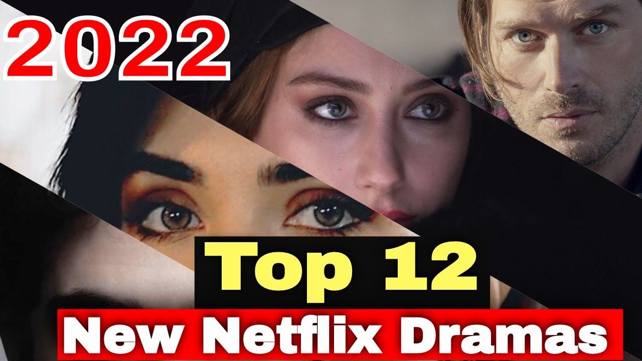 Top 12 Turkish Netflix series to watch in 2022