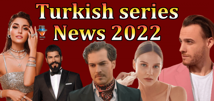 Turkish Series News
