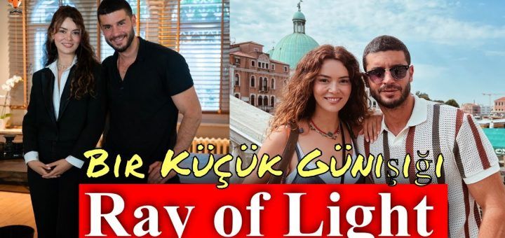Ray of Light / Bir Küçük Günışığı