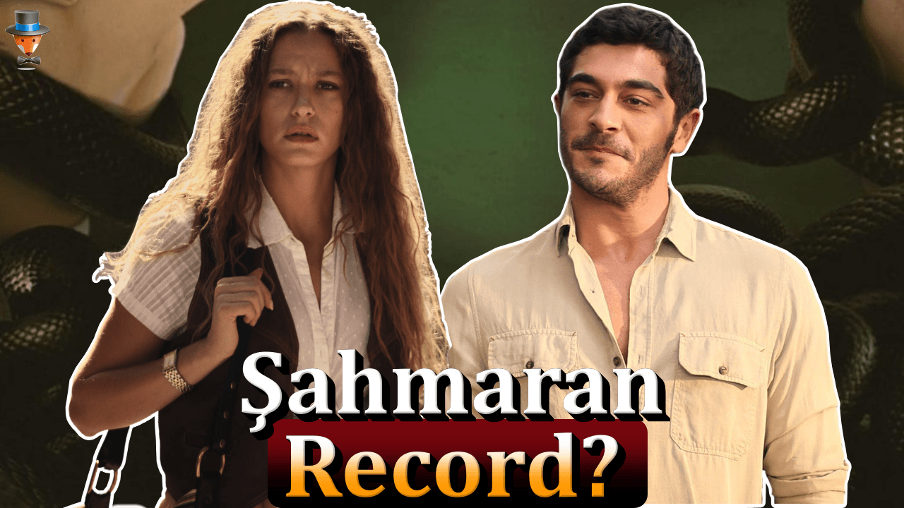 Has the series ‘Şahmaran’ set a record? Turkish Series Teammy