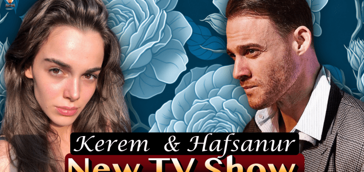 Kerem Bürsin and Hafsanur Sancaktutan